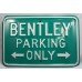 Good Quality Heavy Bentley Parking Only Embossed Enamel Sign